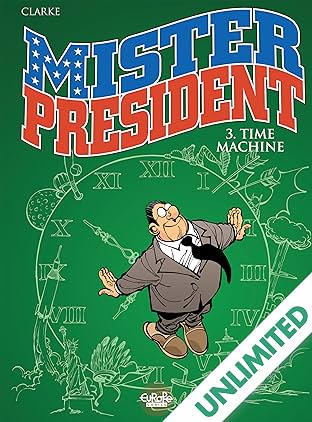 Mister President Vol. 3: Time Machine